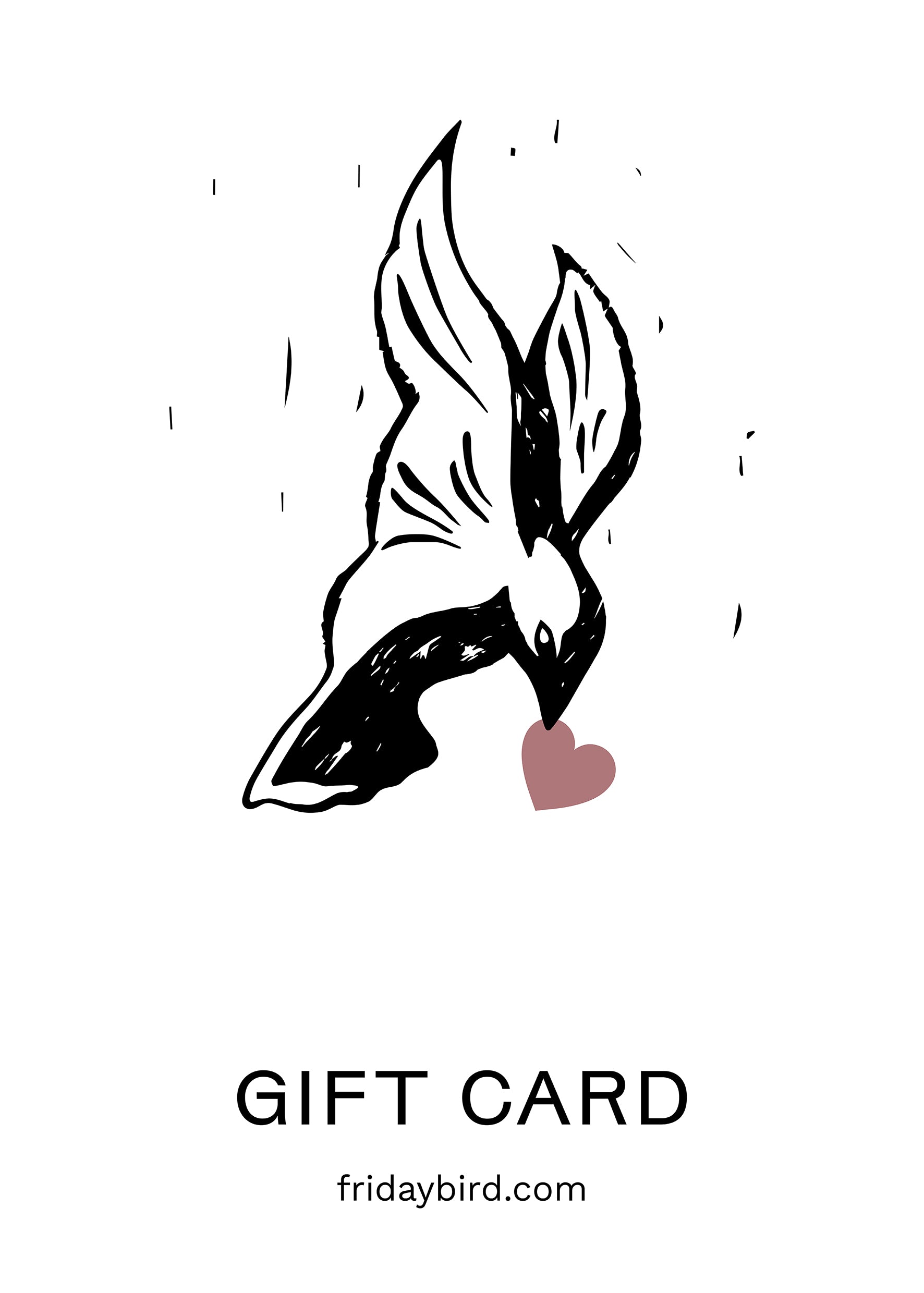 A gift card with a drawing of a stylized bird holding a heart, with a 'Gift Card' label and the brand name 'FRIDAY BIRD'.